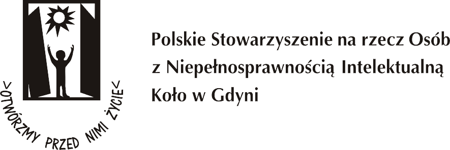 Polskie Stowarzyszenie na Rzecz Osób z Niepełnosprawnością Intelektualną Koło w Gdyni.